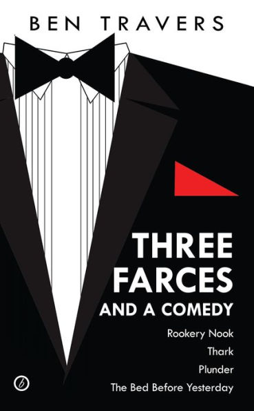 Three Farces and a Comedy