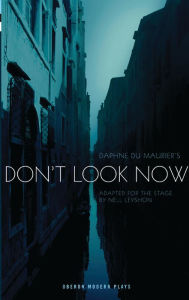 Title: Don't Look Now, Author: Daphne du Maurier