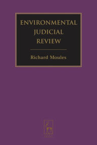 Title: Environmental Judicial Review, Author: R. J. Moules