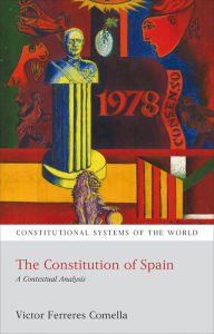 Title: The Constitution of Spain: A Contextual Analysis, Author: Victor Ferreres Comella