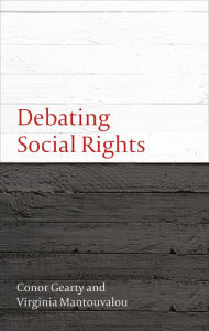 Title: Debating Social Rights, Author: Conor  Gearty