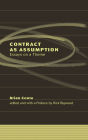 Contract as Assumption: Essays on a Theme