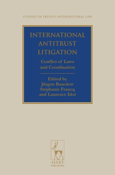 International Antitrust Litigation: Conflict of Laws and Coordination