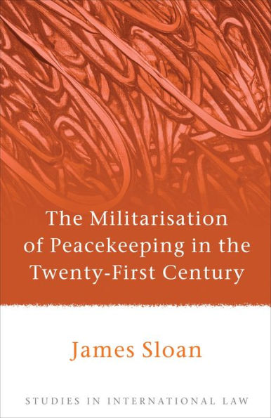 the Militarisation of Peacekeeping Twenty-First Century