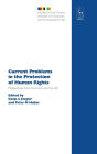 Current Problems in the Protection of Human Rights: Perspectives from Germany and the UK