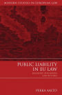 Public Liability in EU Law: Brasserie, Bergaderm and Beyond