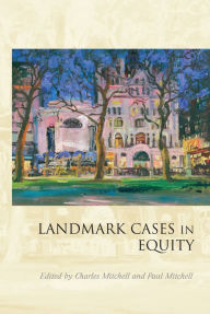 Title: Landmark Cases in Equity, Author: Charles Mitchell