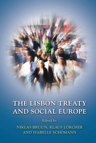 Title: The Lisbon Treaty and Social Europe, Author: Niklas Bruun