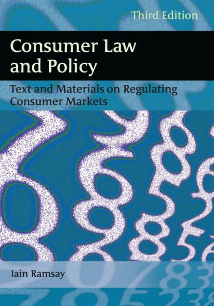 Consumer Law and Policy: Text Materials on Regulating Markets