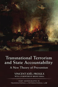 Title: Transnational Terrorism and State Accountability: A New Theory of Prevention, Author: Vincent-Joa