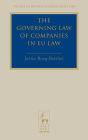 The Governing Law of Companies in EU Law