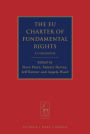 The EU Charter of Fundamental Rights: A Commentary