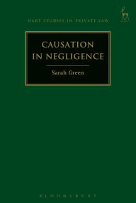 Title: Causation in Negligence, Author: Sarah Green