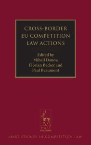 Title: Cross-Border EU Competition Law Actions, Author: Mihail Danov