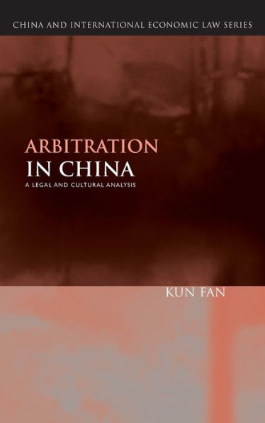 Arbitration China: A Legal and Cultural Analysis