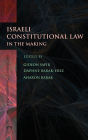 Israeli Constitutional Law in the Making