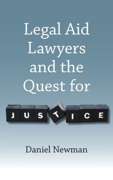 Legal Aid Lawyers and the Quest for Justice