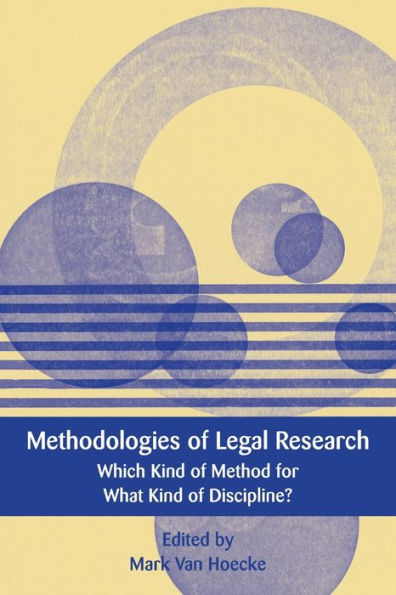 Methodologies of Legal Research: Which Kind of Method for What Kind of Discipline?