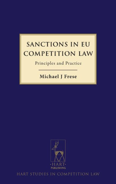 Sanctions in EU Competition Law: Principles and Practice