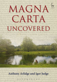 Title: Magna Carta Uncovered, Author: Anthony Arlidge