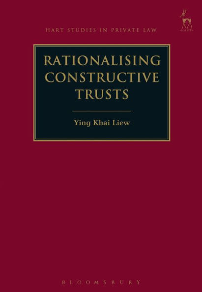 Rationalising Constructive Trusts