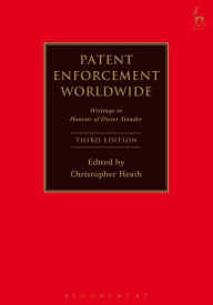 Title: Patent Enforcement Worldwide: Writings in Honour of Dieter Stauder / Edition 3, Author: Christopher Heath