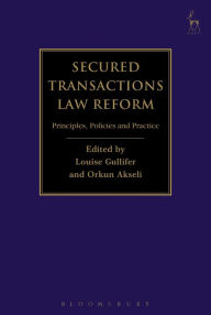 Title: Secured Transactions Law Reform: Principles, Policies and Practice, Author: Louise Gullifer