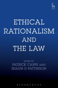 Title: Ethical Rationalism and the Law, Author: Patrick Capps