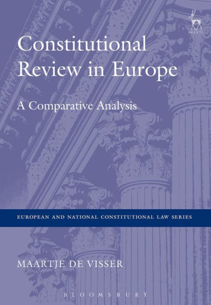 Constitutional Review in Europe: A Comparative Analysis