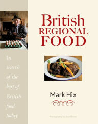 Title: British Regional Food, Author: Mark Hix