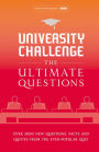 University Challenge: The Ultimate Questions: Over 3000 Brand-new Quiz Questions from the Hit BBC TV Show