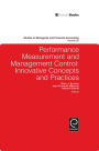 Performance Measurement and Management Control: Innovative Concepts and Practices