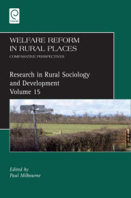 Title: Welfare Reform in Rural Places: Comparative Perspectives, Author: Terry Marsden