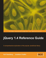 Title: jQuery 1.4 Reference Guide, Author: Jonathan Chaffer