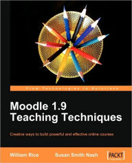 Title: Moodle 1.9 Teaching Techniques, Author: Susan Smith Nash