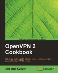 Title: OpenVPN 2 Cookbook, Author: Jan Just Keijser
