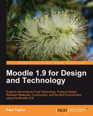 Title: Moodle 1.9 for Design and Technology, Author: Paul Taylor
