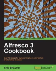 Title: Alfresco 3 Cookbook, Author: Snig Bhaumik