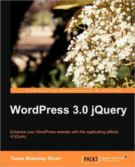 Title: Wordpress 3.0 Jquery, Author: Tessa Blakeley Silver