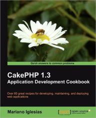 Title: Cakephp 1.3 Application Development Cookbook, Author: Mariano Iglesias