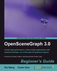 Title: OpenSceneGraph 3.0 Beginner's Guide, Author: Rui Wang