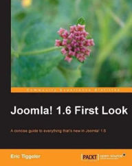 Title: Joomla! 1.6 First Look, Author: Eric Tiggeler