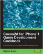 Cocos2d for iPhone 1 Game Development Cookbook