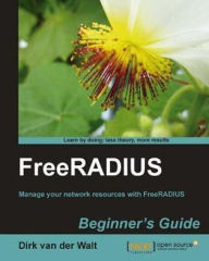 Title: FreeRADIUS Beginner's Guide, Author: Dirk van der Walt