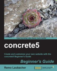 Title: concrete5 Beginner's Guide, Author: Remo Laubacher