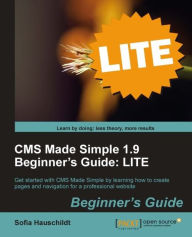 Title: CMS Made Simple 1.9 Beginner's Guide: LITE Edition, Author: Sofia Hauschildt