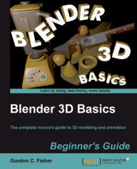 Title: Blender 3D Basics, Author: Gordon Fisher