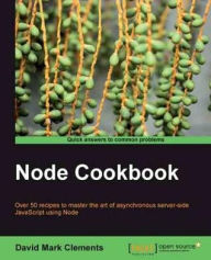 Title: Node Cookbook, Author: David Mark Clements