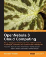 OpenNebula 3 Cloud Computing