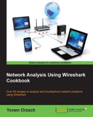 Title: Network Analysis Using Wireshark Cookbook, Author: Yoram Orzach